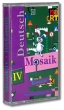 Mosaik / Мозаика 4 (аудиокурс на кассете) Издательство: МарТ, 2006 г Коробка инфо 10058c.